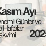2025-kasim-ayi-onemli-gunler
