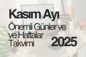 2025-kasim-ayi-onemli-gunler