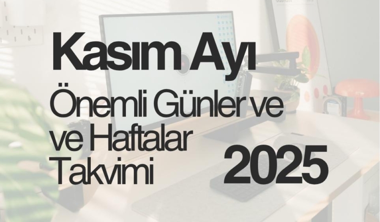 2025-kasim-ayi-onemli-gunler
